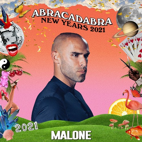 Malone @ ABRACADABRA NEW YEARS 2021