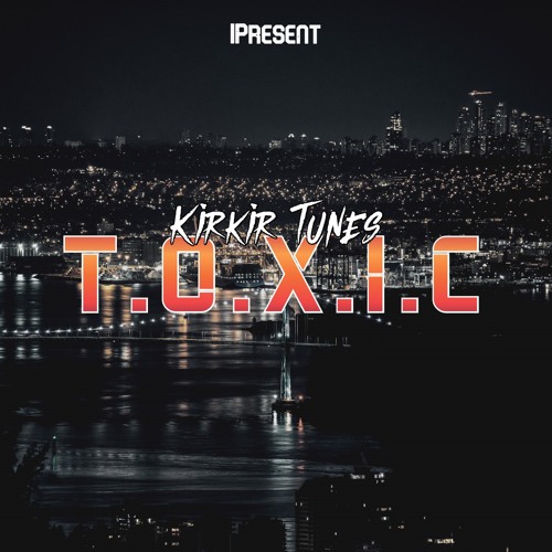 T.O.X.I.C (Original 2022)