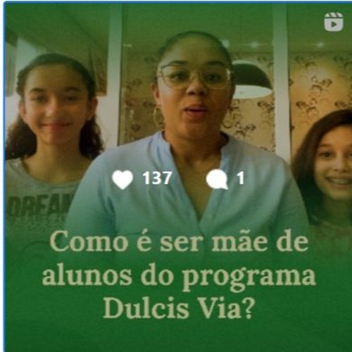 Como é ser mãe de alunos do programa Dulcis Via?