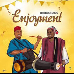 Umu Obiligbo - Enjoyment