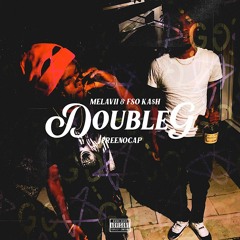 Melavii & F$O KA$H - Double G #FreeNoCap