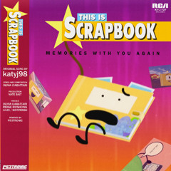 (CLEAN) This Is Scrapbook but it's 1988