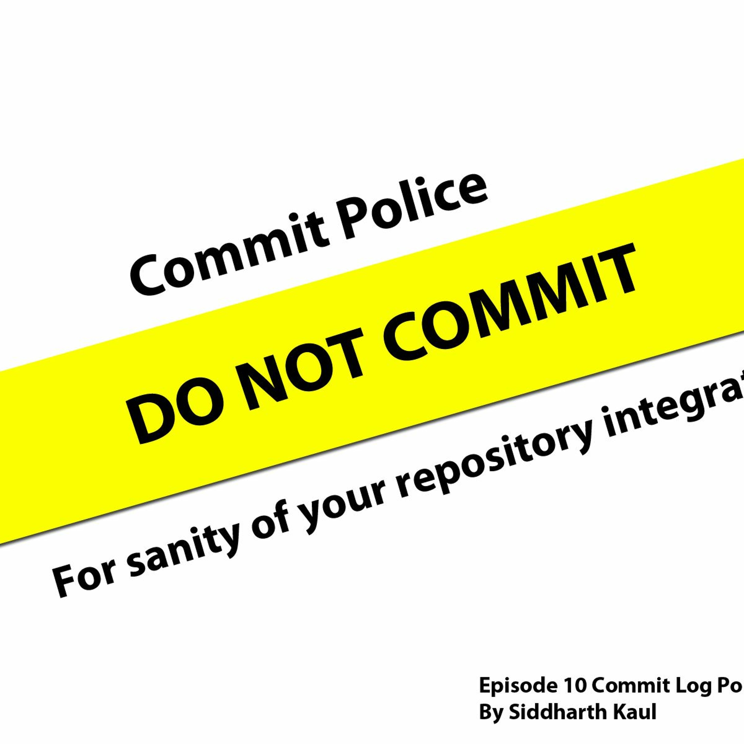 Commit Log Policing