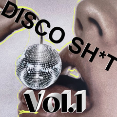 DISCO SH*T(club set mix)