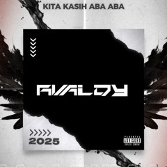 KITA KASIH ABA ABA-RVLDY