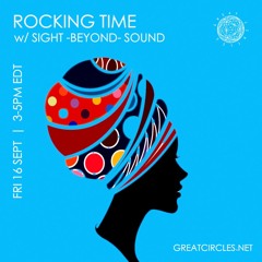 Rocking Time w/ Sight -Beyond- Sound - 16Sept2022