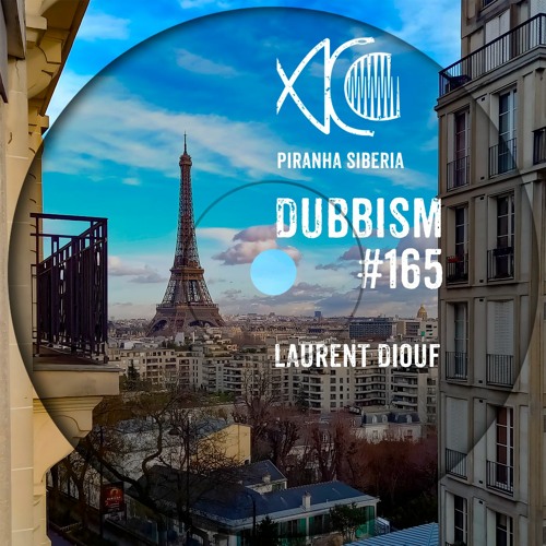 DUBBISM #165 - LAURENT DIOUF