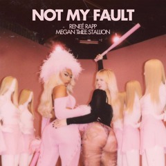 Reneé Rapp, Megan Thee Stallion - Not My Fault  (DJ SICBEAT Disco Tech Edit)