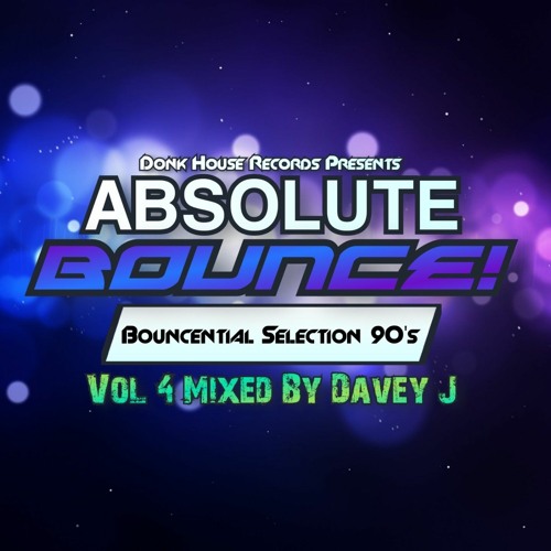 Absolute Bounce - Volume 4 Mixed By Davey J