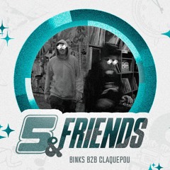 Binks b2b Claquepou | 5 & Friends #02