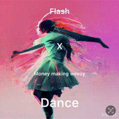 X moneymakinweezy -Dance