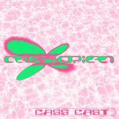 cass cast 03 - Cassiopeia deejays