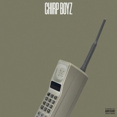 Chirp Boyz