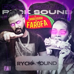 Ryck Sound - O Embaixador da Farofa #RO