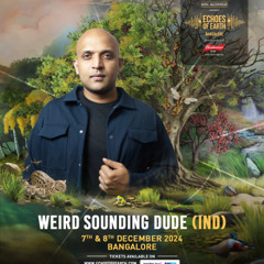 Weird Sounding Dude - Live from Echoes of Earth Festival 2024