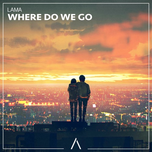 Lama - Where Do We Go