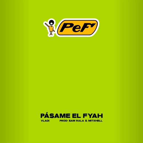 Pásame el Fyah