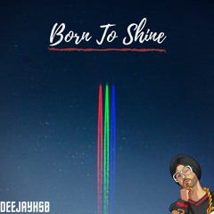 Born To Shine I Diljit Dosanjh I DEEJAYHSB