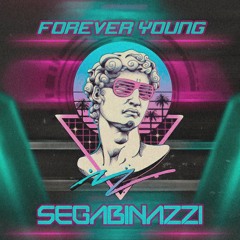 SEGABINAZZI - Forever Young