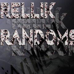 ReLLiKs Randoms001