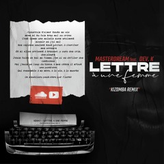 Master Dream x Dj Devk & Ninho - Lettre À Une Femme Remix Kizomba