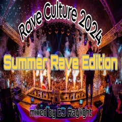 Rave Culture 2024 - Summer Rave Edition