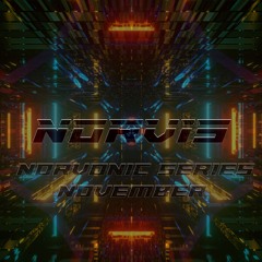 Norvis Presents - Norvonic Series November