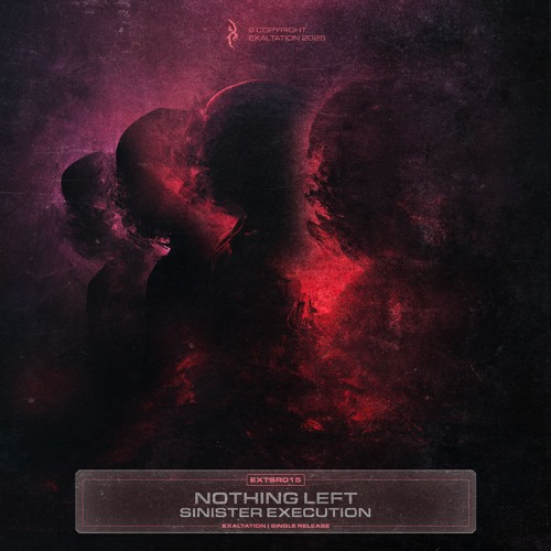 Nothing Left - Sinister Execution [EXTSR015] FREE DL