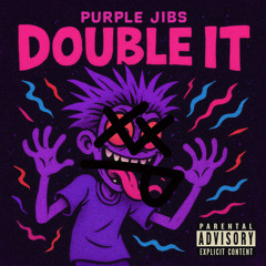 DOUBLE IT