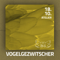 Vogelgezwitscher 18.10.2025 Atelier Jena