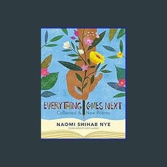 Read Ebook 💖 Everything Comes Next: Collected and New Poems in format E-PUB