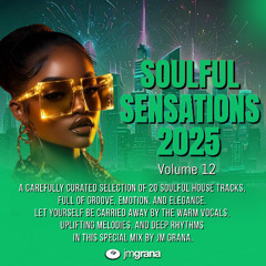 Soulful Sensations 2025 Vol.12 (01-12-2025) By JM Grana