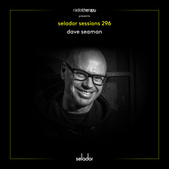 Selador Sessions 296 | Dave Seaman's Radio Therapy