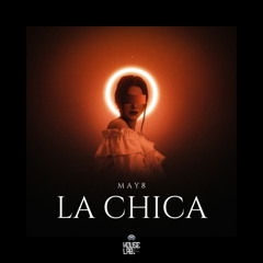May8 - La Chica