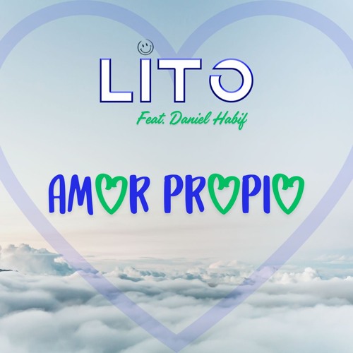 Lito (ES) Feat. Daniel Habif - Amor Propio (Extended Mix)