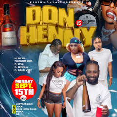 DON vs HENNY (raw)