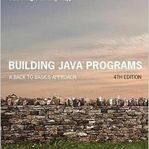 Stream ( 553eM ) Building Java Programs: A Back to Basics Approach by ...