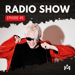Marc Alex Radio Show (Episode #5)