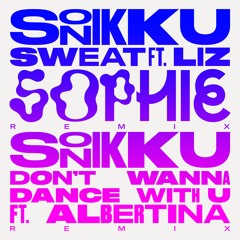 Sonikku - Sweat(SOPHIE Remix)
