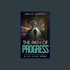 ??pdf^^ 🌟 The Path of Progress (The 509 Crime Stories Book 13) [R.A.R]