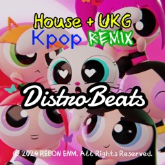 DistroBeats DJ Mixset (Kpop x UKG x House)