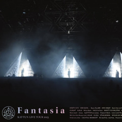 DON'T U EVER STOP - KAT-TUN LIVE TOUR 2023 Fantasia