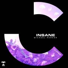 Michael Parker - Insane