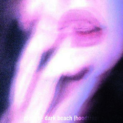 dark beach (hoodtrap)