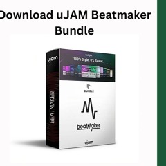 Download uJAM Beatmaker Bundle