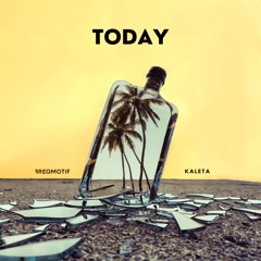 Today feat. Kaleta