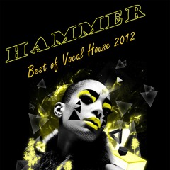 Hammer - Best of Vocal House 2012
