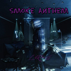 LilRioG - Smoke Anthem