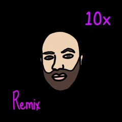 DECAP - 10x (Ajam Soul Remix)