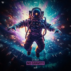 [ISX026] D-ASH - No Gravity